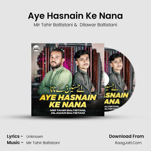 Aye Hasnain Ke Nana MP3 Song by Mir Tahir Baltistani Cover