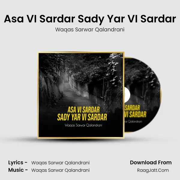 Asa VI Sardar Sady Yar VI Sardar MP3 Song by Waqas Sarwar Qalandrani Cover