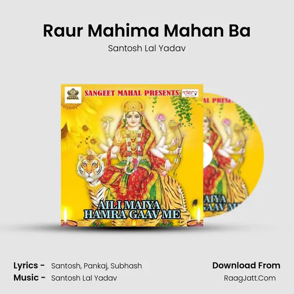 Raur Mahima Mahan Ba MP3 Song by Santosh Lal Yadav Cover