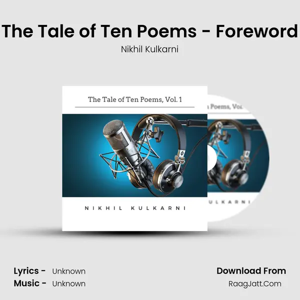 The Tale of Ten Poems - Foreword MP3 Song by Nikhil Kulkarni Cover