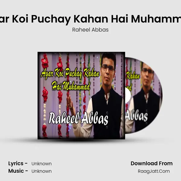 Agar Koi Puchay Kahan Hai Muhammad - Single - 