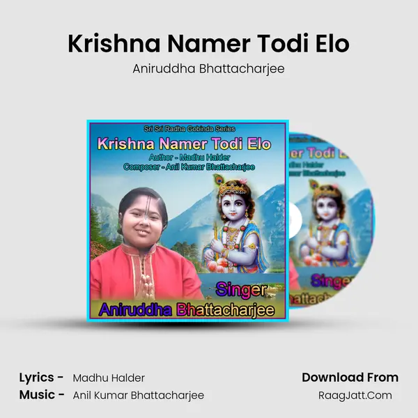 Krishna Namer Todi Elo mp3 song