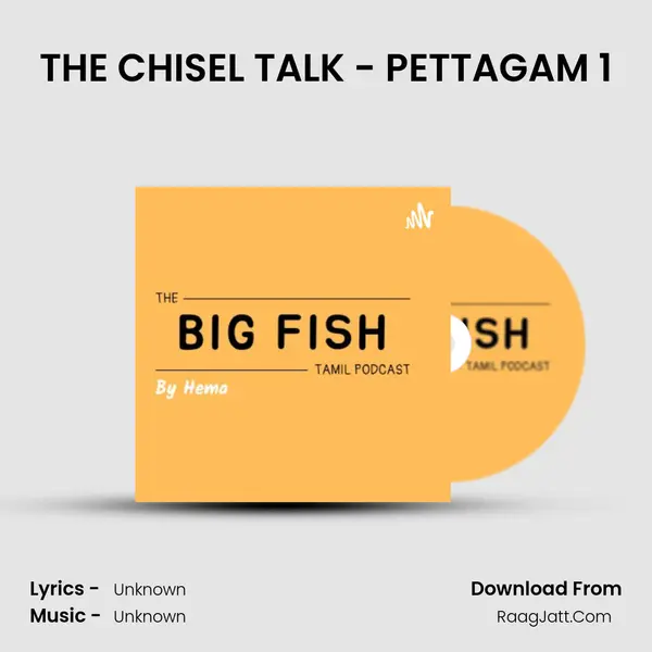 THE CHISEL TALK - PETTAGAM 1 MP3 Song by  Cover