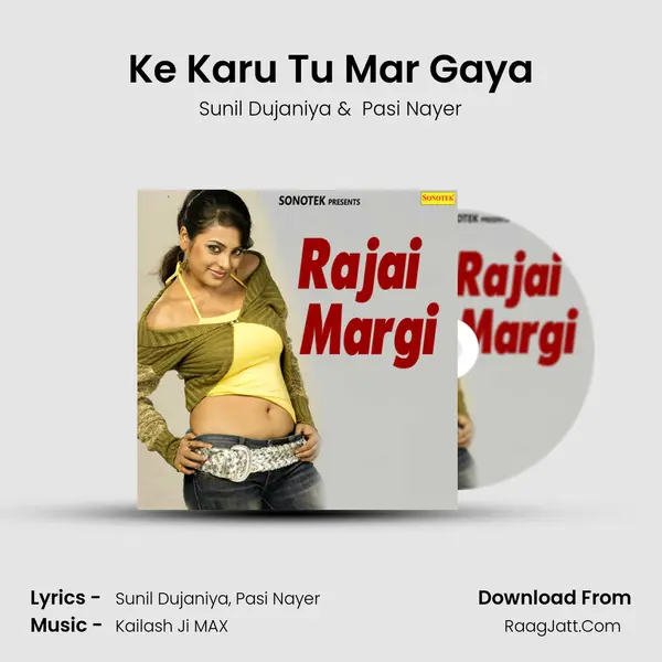 Ke Karu Tu Mar Gaya mp3 song