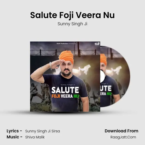 Salute Foji Veera Nu MP3 Song by Sunny Singh Ji Cover