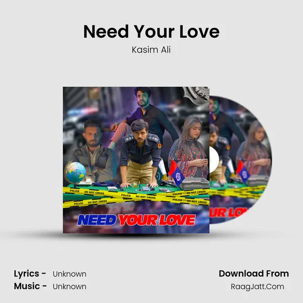 Need Your Love MP3 Song by Kasim Ali Cover