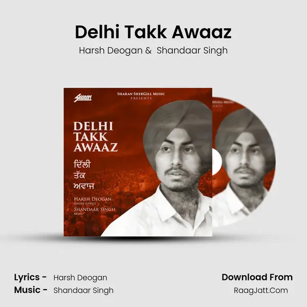 Delhi Takk Awaaz - Harsh Deogan