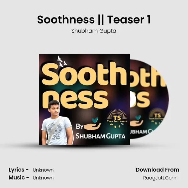 Soothness || Teaser 1 mp3 song