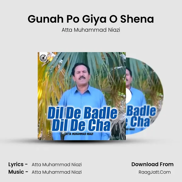 Gunah Po Giya O Shena MP3 Song by Atta Muhammad Niazi Cover