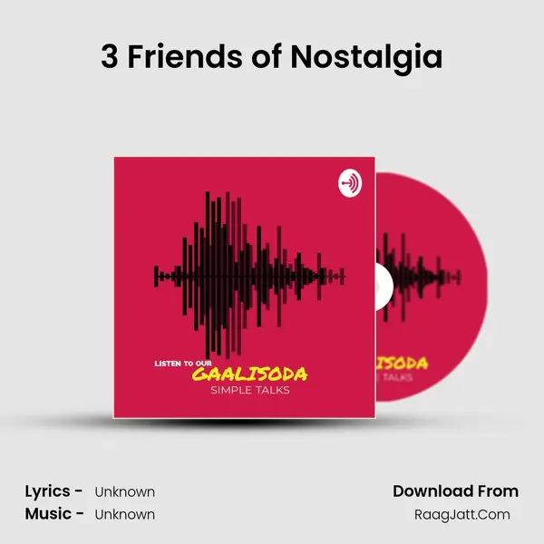 3 Friends of Nostalgia MP3 Song by  Cover