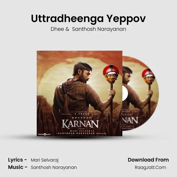 Uttradheenga Yeppov MP3 Song by Dhee Cover