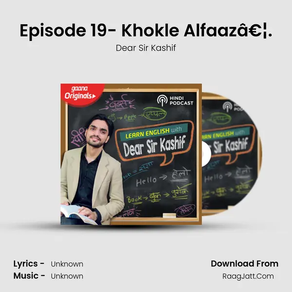 Episode 19- Khokle Alfaazâ€¦. Cover