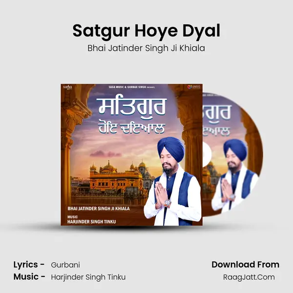 Satgur Hoye Dyal - Bhai Jatinder Singh Ji Khiala