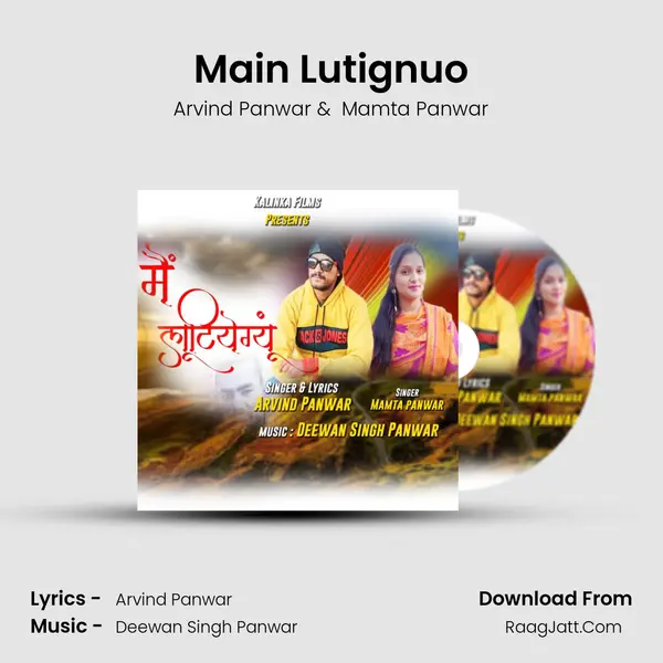 Main Lutignuo MP3 Song by Arvind Panwar Cover
