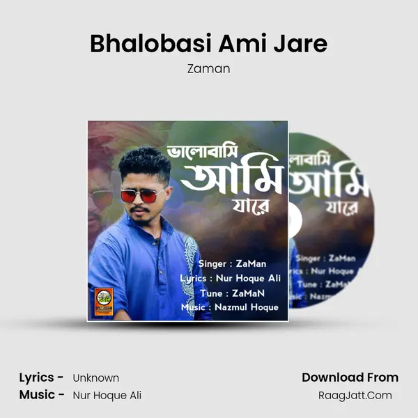 Bhalobasi Ami Jare MP3 Song by Zaman Cover