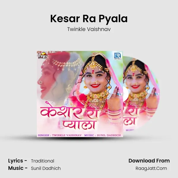 Kesar Ra Pyala - Twinkle Vaishnav