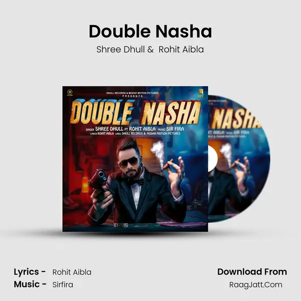 Double Nasha MP3 Song by Shree Dhull Cover