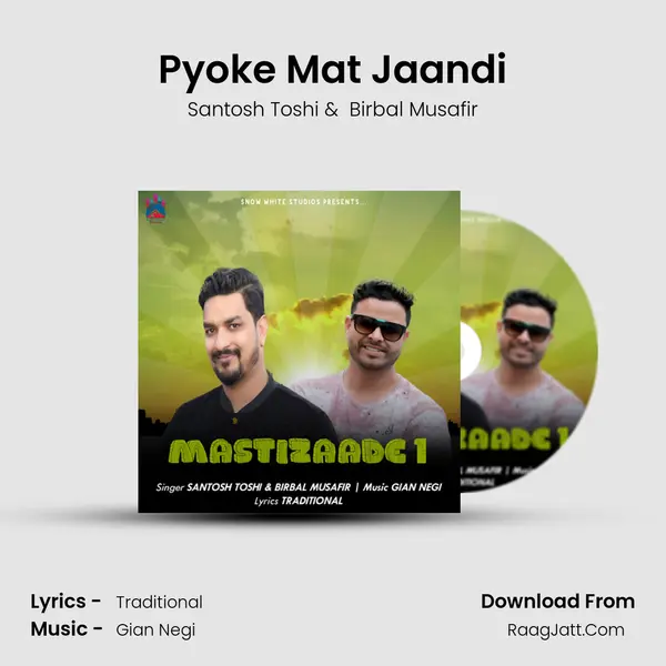 Pyoke Mat Jaandi MP3 Song by Santosh Toshi Cover