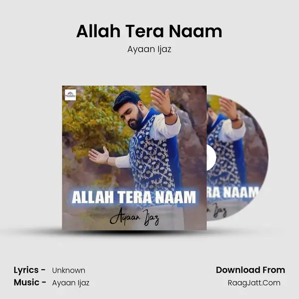 Allah Tera Naam - Single - Ayaan Ijaz