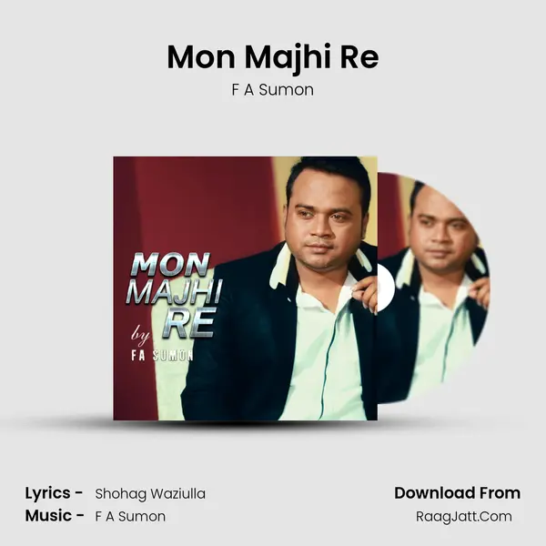 Mon Majhi Re MP3 Song by F A Sumon Cover