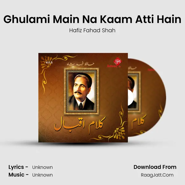Ghulami Main Na Kaam Atti Hain MP3 Song by Hafiz Fahad Shah Cover