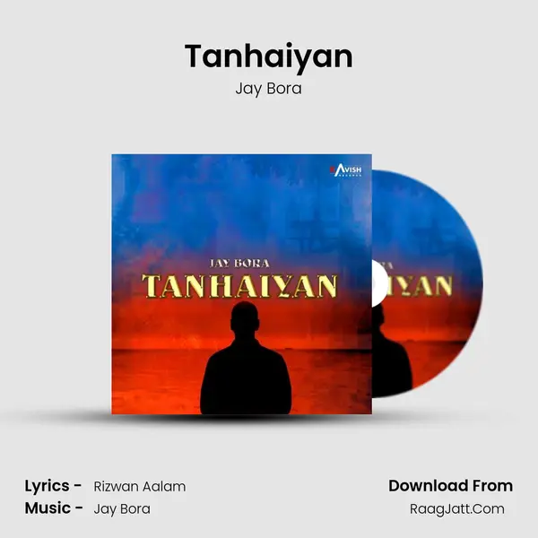 Tanhaiyan MP3 Song by Jay Bora Cover