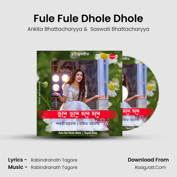 Fule Fule Dhole Dhole MP3 Song by Ankita Bhattacharyya Cover