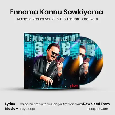 Ennama Kannu Sowkiyama (From - Mr. Bharath) MP3 Song by Malaysia Vasudevan Cover