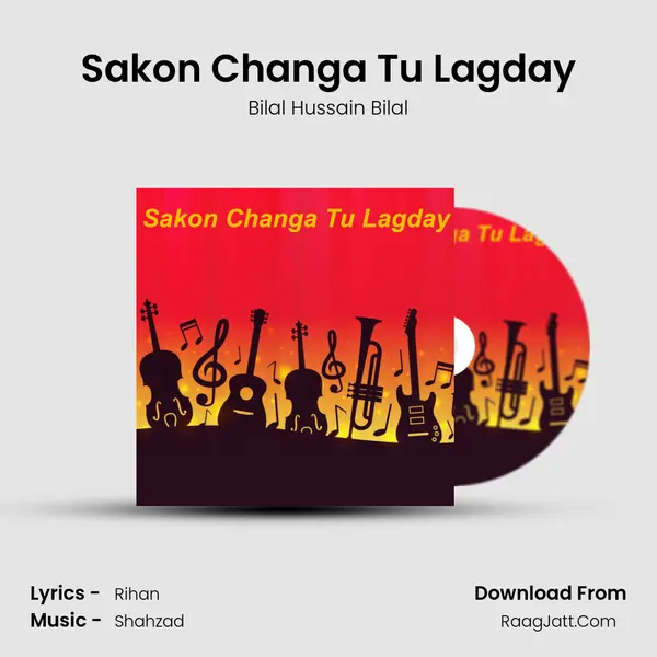 Sakon Changa Tu Lagday MP3 Song by Bilal Hussain Bilal Cover
