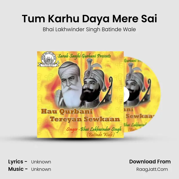 Tum Karhu Daya Mere Sai MP3 Song by Bhai Lakhwinder Singh Batinde Wale Cover
