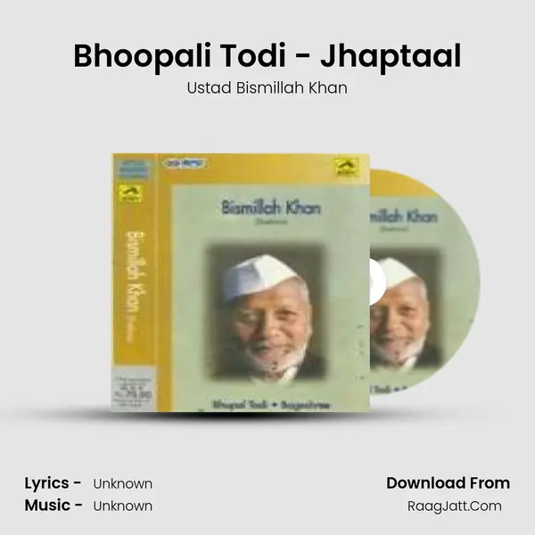 Bhoopali Todi - Jhaptaal MP3 Song by Ustad Bismillah Khan Cover