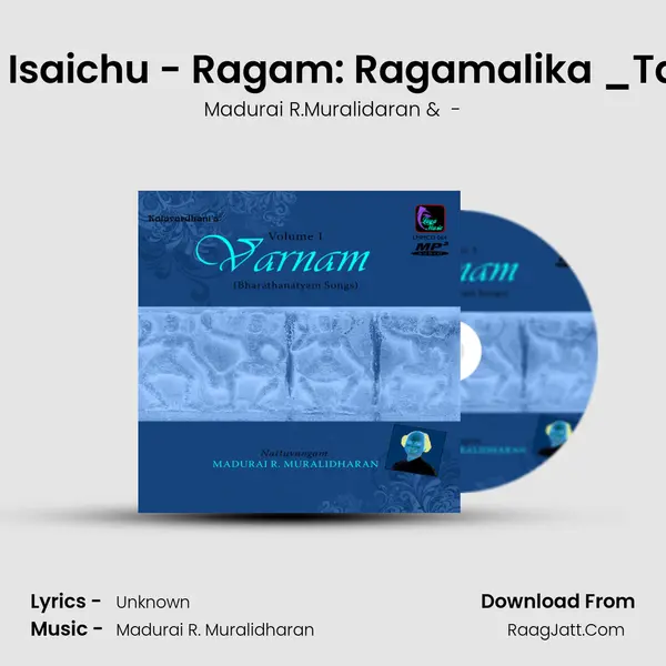 Gaanam Isaichu - Ragam: Ragamalika _Talam: Adi MP3 Song by Madurai R.Muralidaran Cover