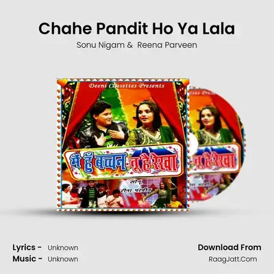 Chahe Pandit Ho Ya Lala MP3 Song by Sonu Nigam Cover