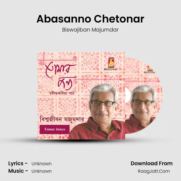 Abasanno Chetonar MP3 Song by Biswajiban Majumdar Cover