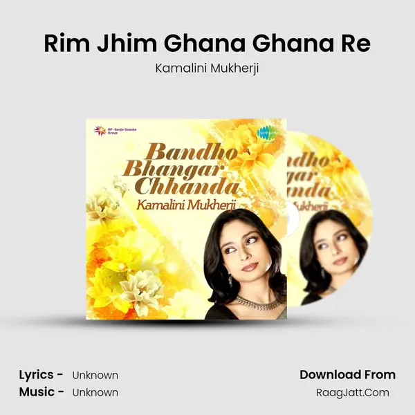 Rim Jhim Ghana Ghana Re MP3 Song by Kamalini Mukherji Cover