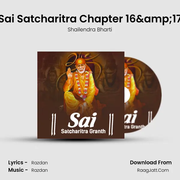 Sai Satcharitra Chapter 16&17 MP3 Song by Shailendra Bharti Cover