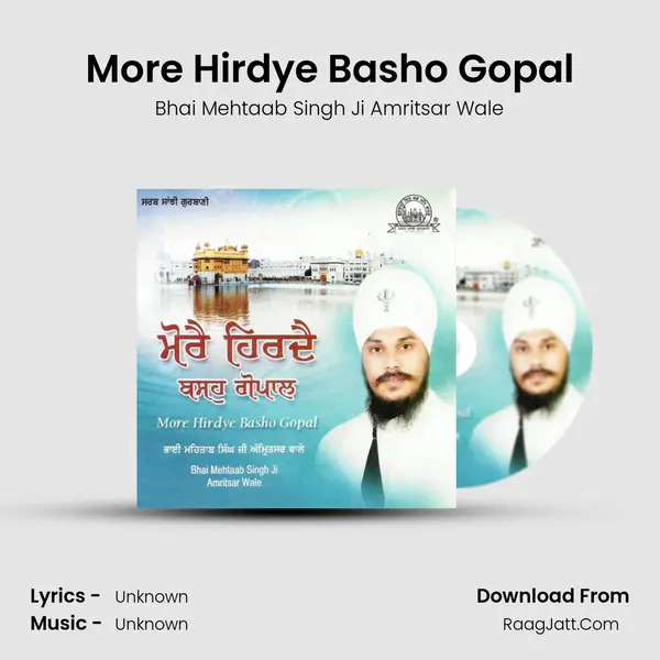 More Hirdye Basho Gopal MP3 Song by Bhai Mehtaab Singh Ji Amritsar Wale Cover