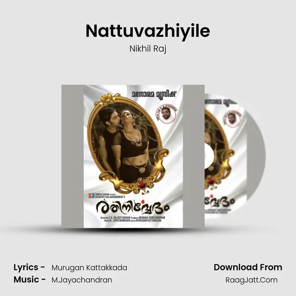 Nattuvazhiyile MP3 Song by Nikhil Raj Cover