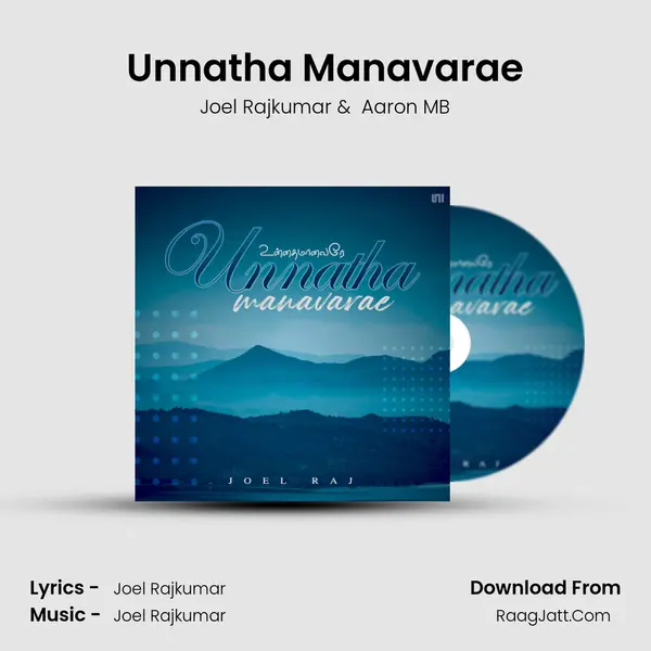 Unnatha Manavarae MP3 Song by Joel Rajkumar Cover