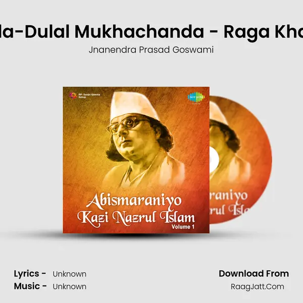 Aaji Nanda-Dulal Mukhachanda - Raga Khambabati MP3 Song by Jnanendra Prasad Goswami Cover