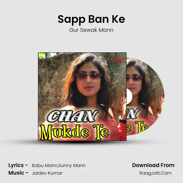Sapp Ban Ke MP3 Song by Gur Sewak Mann Cover