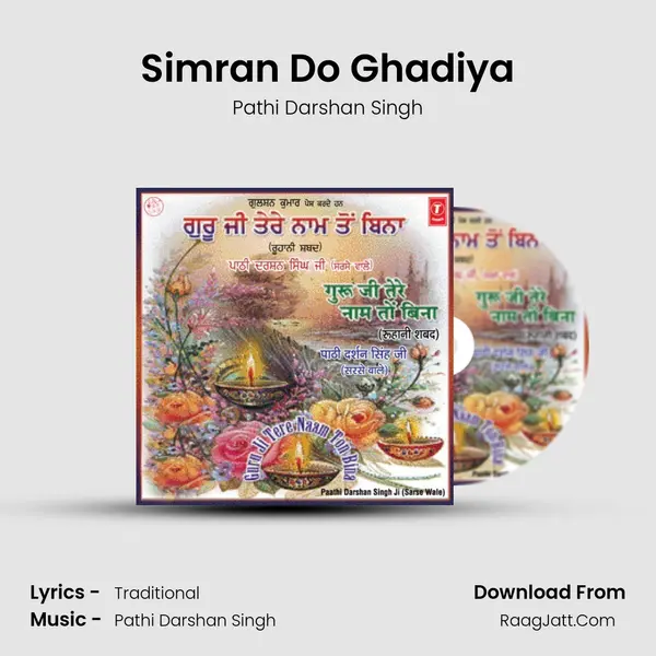 Simran Do Ghadiya MP3 Song by Pathi Darshan Singh Cover