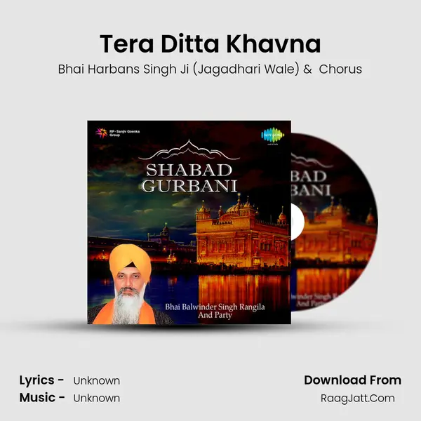 Tera Ditta Khavna MP3 Song by Bhai Harbans Singh Ji (Jagadhari Wale) Cover