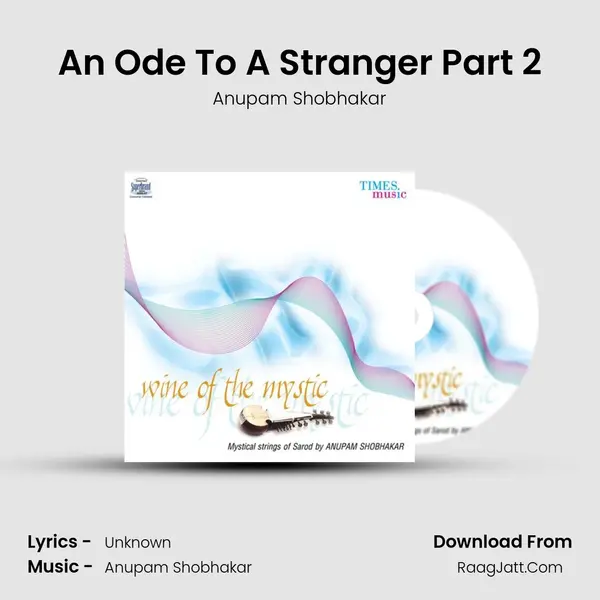 An Ode To A Stranger Part 2 MP3 Song by Anupam Shobhakar Cover