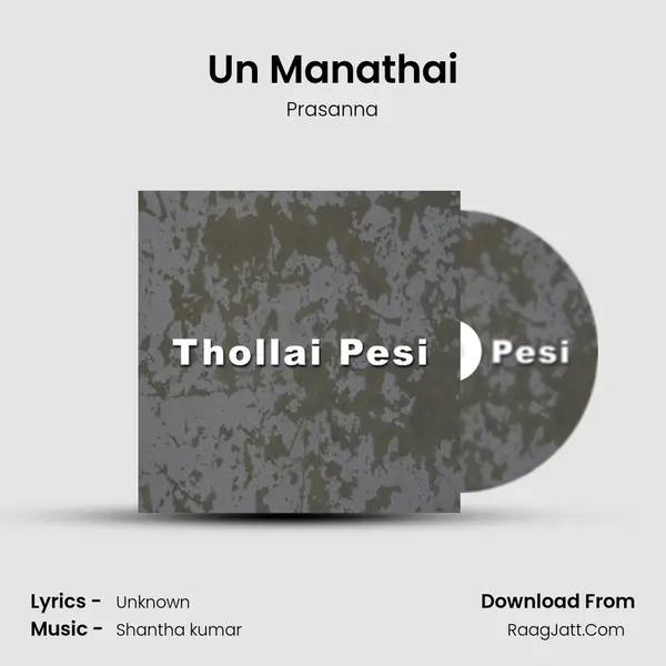 Un Manathai MP3 Song by Prasanna Cover