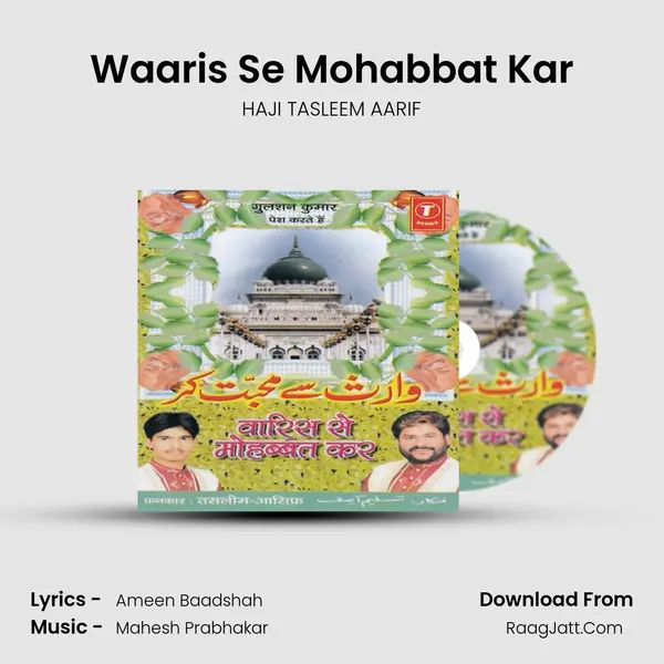 Waaris Se Mohabbat Kar MP3 Song by HAJI TASLEEM AARIF Cover