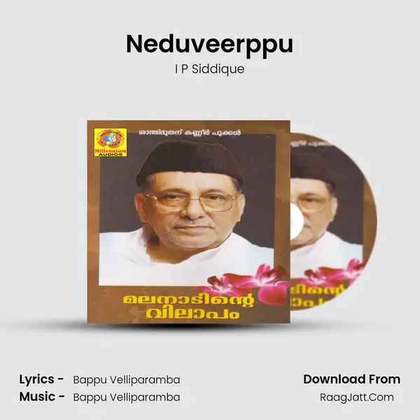 Neduveerppu MP3 Song by I P Siddique Cover