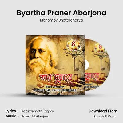Byartha Praner Aborjona MP3 Song by Monomoy Bhattacharya Cover