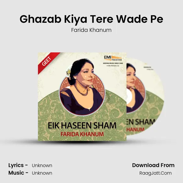 Ghazab Kiya Tere Wade Pe MP3 Song by Farida Khanum Cover
