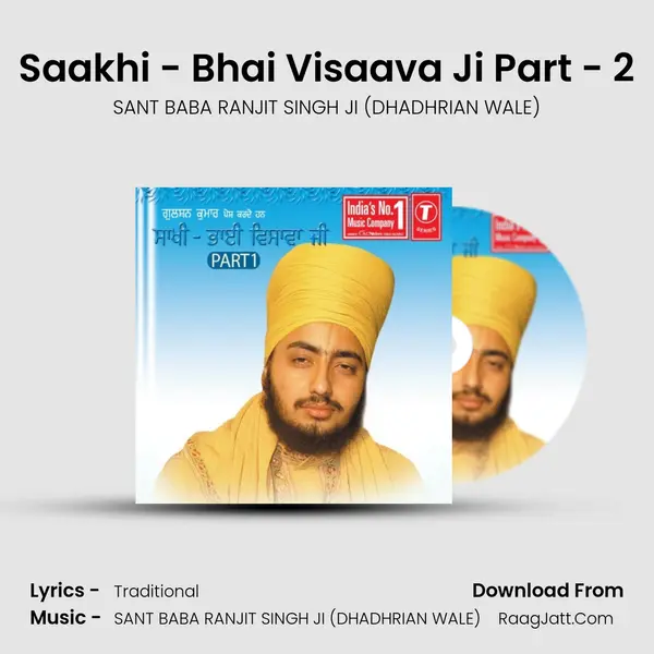 Saakhi - Bhai Visaava Ji Part - 2 MP3 Song by SANT BABA RANJIT SINGH JI (DHADHRIAN WALE) Cover